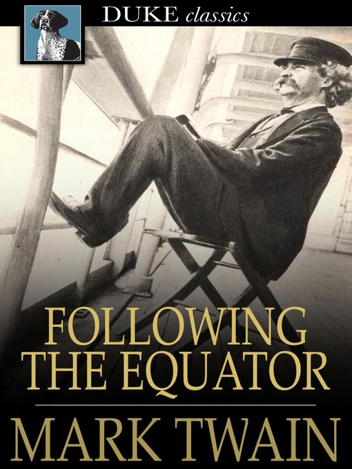 Title details for Following the Equator by Mark Twain - Available
